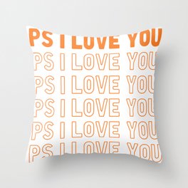 PS I Love You Throw Pillow
