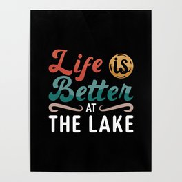 Wakeboard Life Is Better At The Lake Wakeboarding Poster