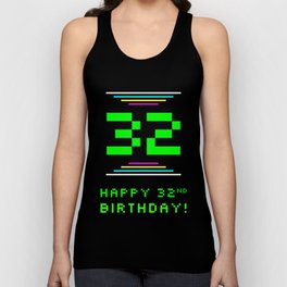 [ Thumbnail: 32nd Birthday - Nerdy Geeky Pixelated 8-Bit Computing Graphics Inspired Look Tank Top ]