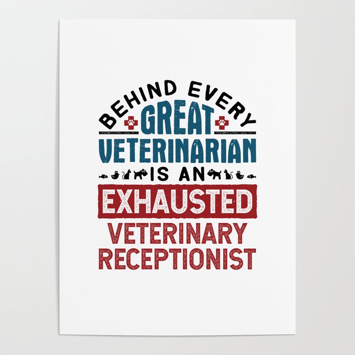 Exhausted Veterinary Receptionist Appreciation Gift Poster by