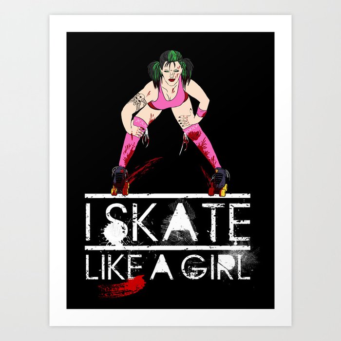 Skate like a Girl  Art Print