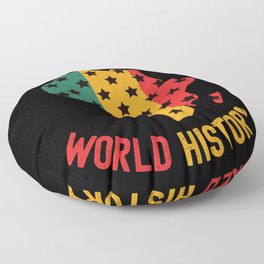 Black History Month Gifts Black History Is World History Floor Pillow