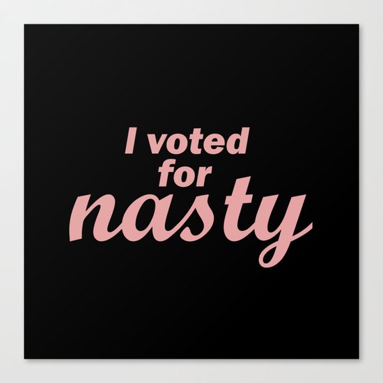 Nasty Woman Canvas Print