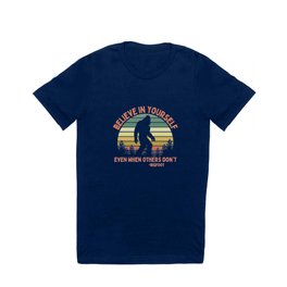 Bigfoot Funny Believe In Yourself Motivational Sasquatch Vintage Sunset T Shirt | Graphicdesign, Retro, Quote, Motivational, Bigfoot, Funny, Geraud, Hiker, Ibelieve, Believeinyourself 