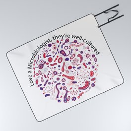 Love a Microbiologist, they're well-cultured. Picnic Blanket
