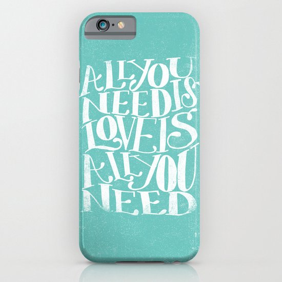 ALL YOU NEED IS LOVE IS ALL YOU NEED iPhone & iPod Case