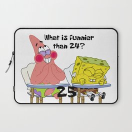 What's funnier than 24? 25 Laptop Sleeve