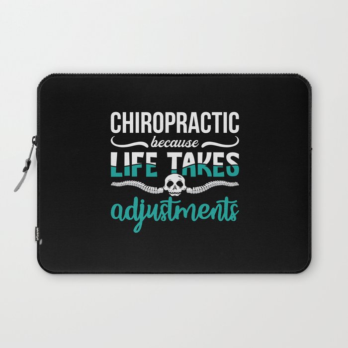 Chiropractor Chiro Chiropractic Because Life Spine Laptop Sleeve