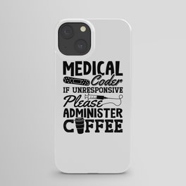 Medical Coder Coffee Assistant ICD Coding Gift iPhone Case