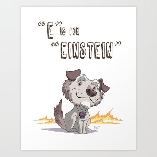 "E" Is For "Einstein" Art Print
