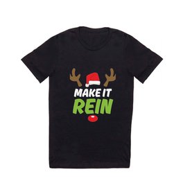 Funny Christmas Pun T-Shirt Make It Rein Tee T Shirt