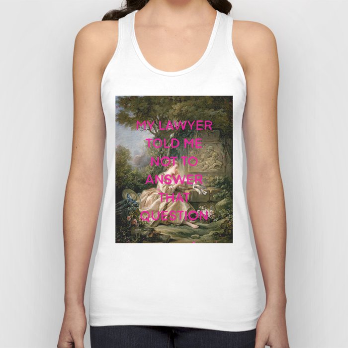 My lawyer told me not to answer that question- Mischievous Marie Antoinette  Tank Top