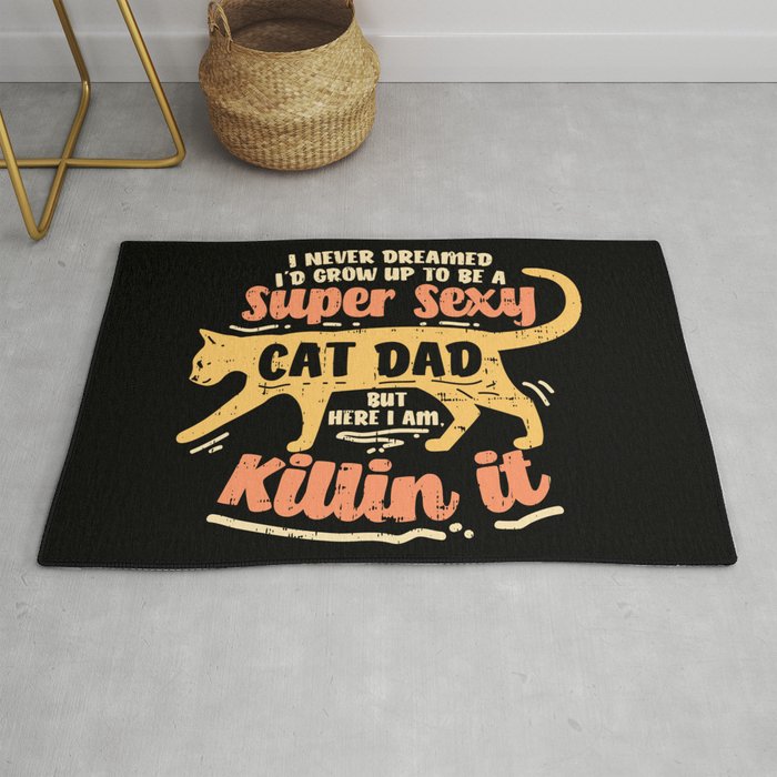 Sexy Cat Dad Father Catfather Kitten Kitty Gift Funny Saying Rug