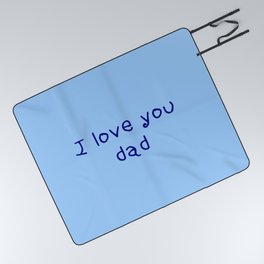 I love you dad - father's day Picnic Blanket