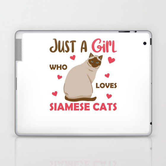 Just A Girl Who Loves Siamese Cats Cute Cat Laptop & iPad Skin