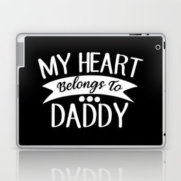 My Heart Belongs To Daddy Laptop Skin