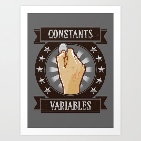 Constants & Variable Art Print