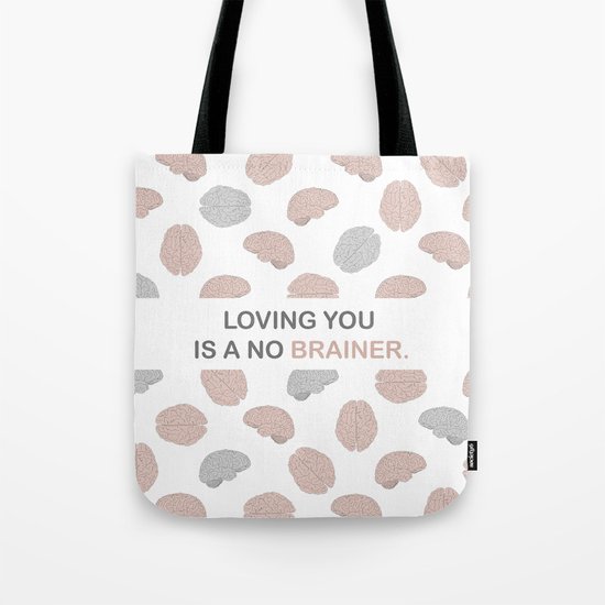 No brainer Tote Bag