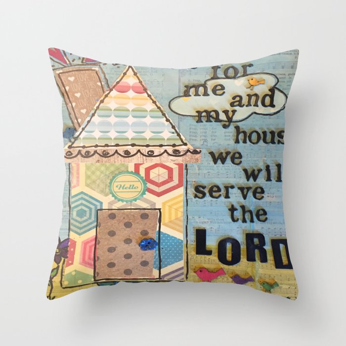 My House Will Serve The Lord Throw Pillow