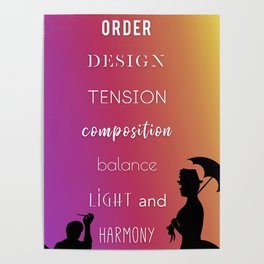 Order. Design. Tension. Composition. Balance. Light. Harmony. Poster