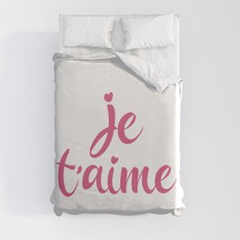 Je T'aime - I Love You - French Sayings Duvet Cover