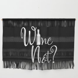 Wine Not Funny Why Not Wine Quote Wall Hanging