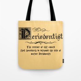 Medieval Master Periodontist Tote Bag