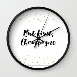 But First Champagne,Drink Sign,Wall Art,Quote Prints,Restaurant Decor,Typography Art,Wedding Wall Clock