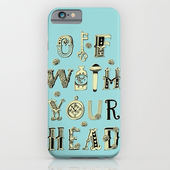 Off With Your Head iPhone & iPod Case