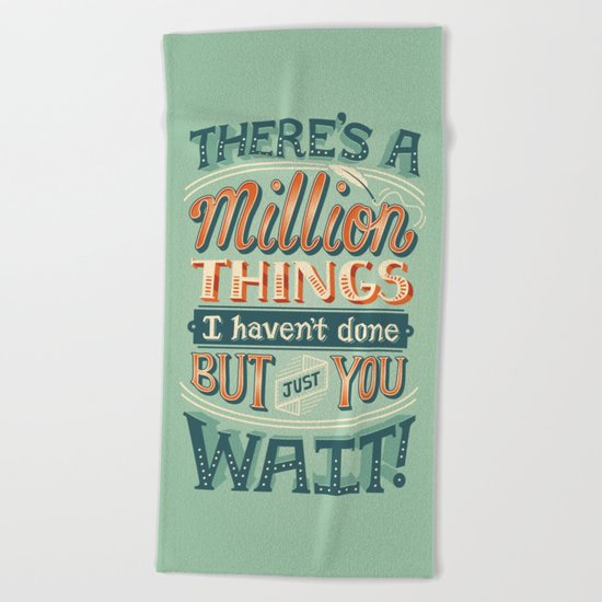 Just You Wait Beach Towel