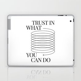 Trust In What You Can Do | Typography Design  Laptop Skin