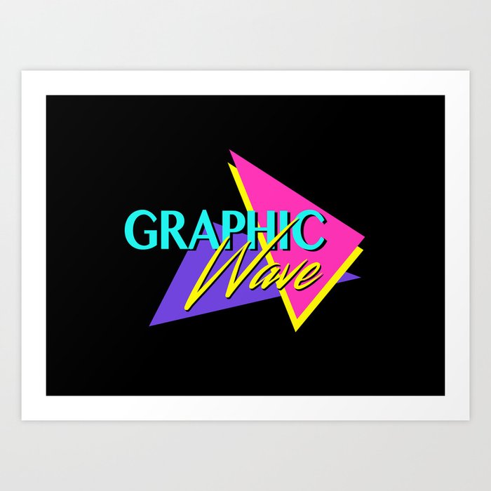 Graphic Wave 80s Retro Art Print By Graphicwavedesign Society6