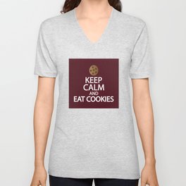 Keep calm and eat cookies V Neck T Shirt