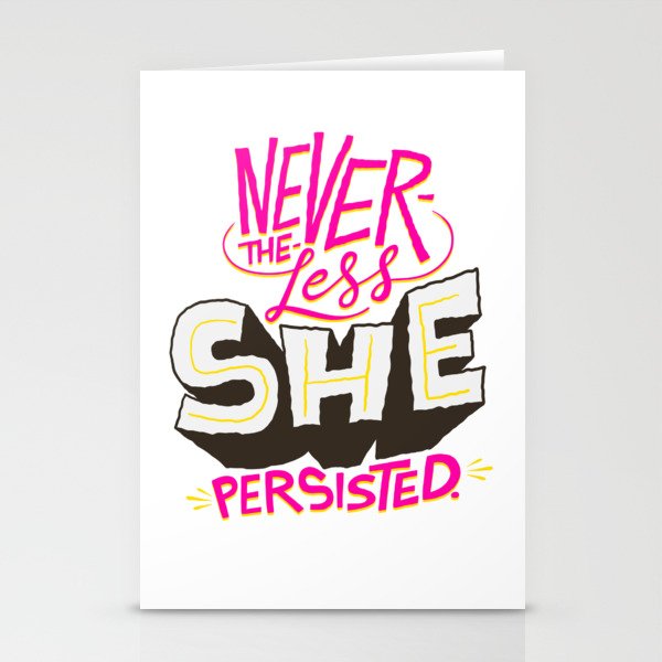 Nevertheless She Persisted Stationery Cards