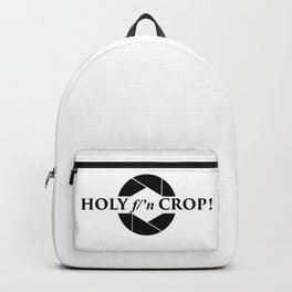 Holy Crop! Funny Photography Design Backpack