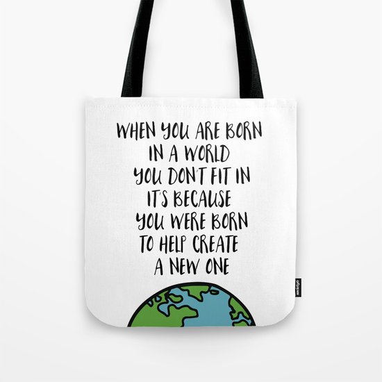 When you are Born Tote Bag