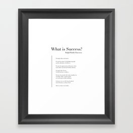 What is Success? by Ralph Waldo Emerson Framed Art Print