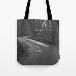 Faith not Sight Tote Bag