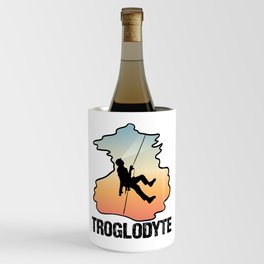 Troglodyte - Funny Caving Spelunking Cave Dweller for Cavers Wine Chiller