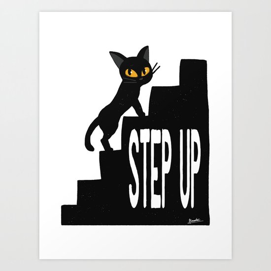 STEP UP Art Print