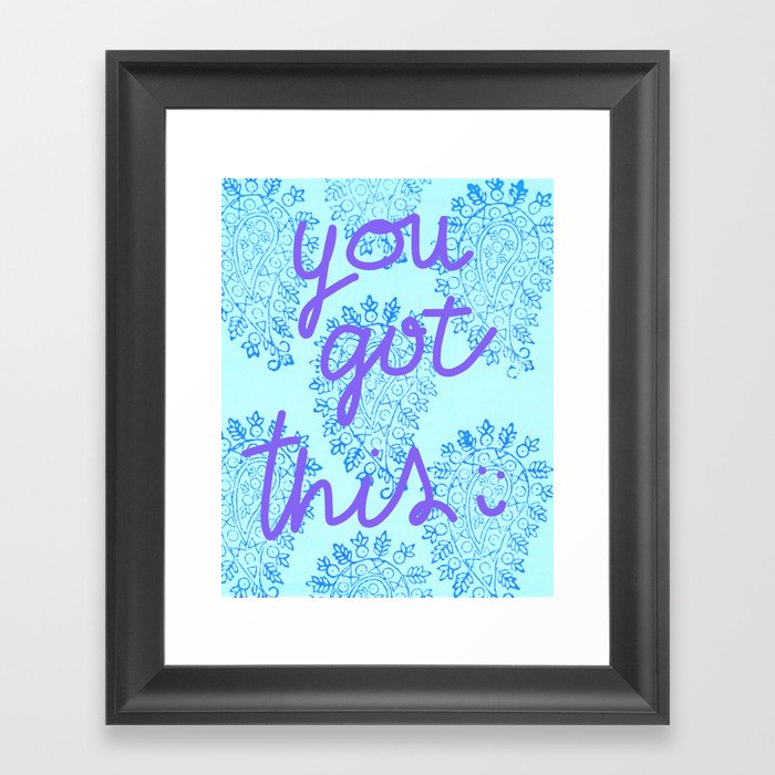 Blue Paisley-You Got This Framed Art Print