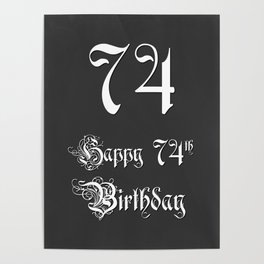 [ Thumbnail: Happy 74th Birthday - Fancy, Ornate, Intricate Look Poster ]