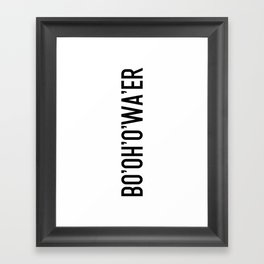 Bottle of Water - Sarcastic Bo'Oh'O'Wa'er British Accent - British Accent Meme Water Framed Art Print
