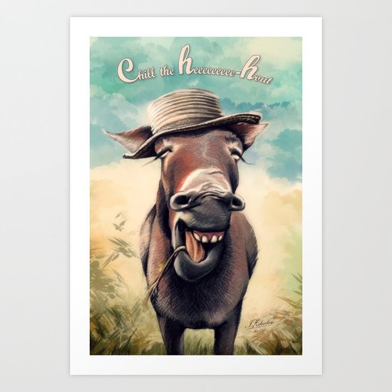 Just Chill Out Art Print