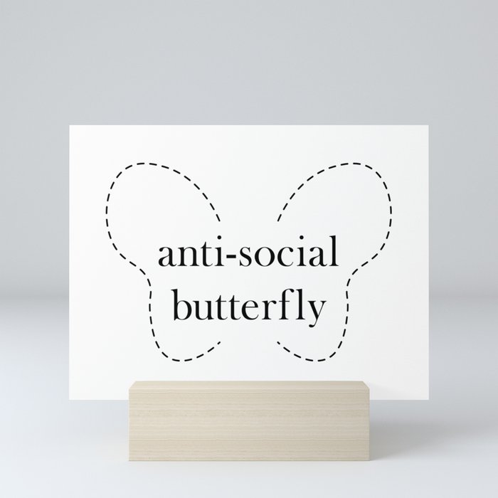 anti-social butterfly Mini Art Print