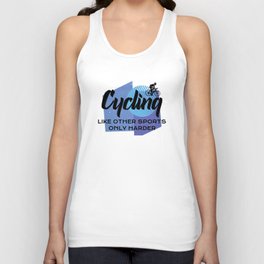 Cycling like other sports only harder Unisex Tank Top