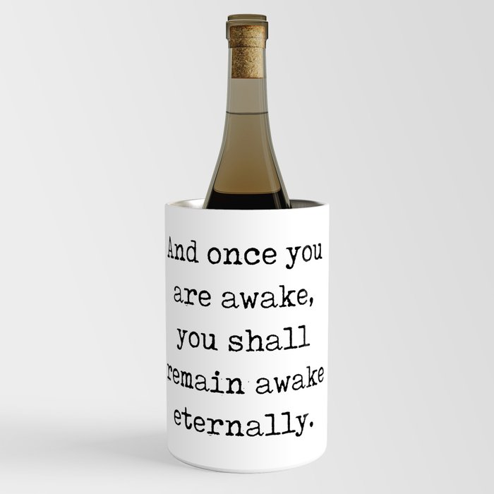 And once you are awake - Friedrich Nietzsche Quote - Literature - Typewriter Print Wine Chiller