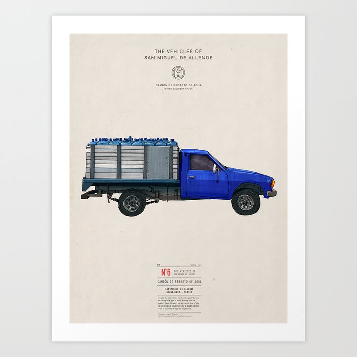 The Vehicles of San Miguel de Allende, The Water Delivery Truck Art Print