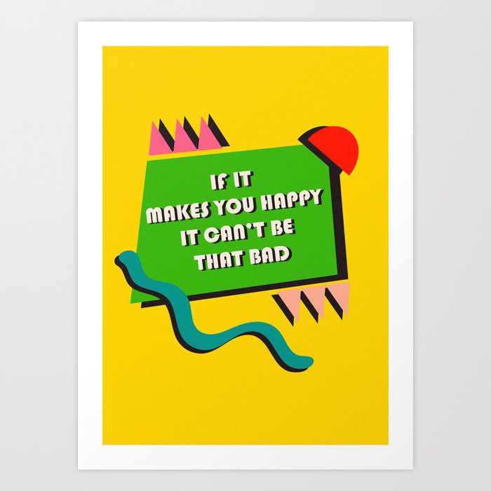 Happy Vibes Art Print