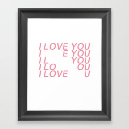 I love you Framed Art Print